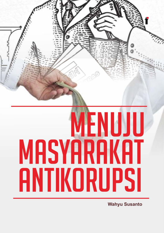 MENUJU MASYARAKAT ANTIKORUPSI